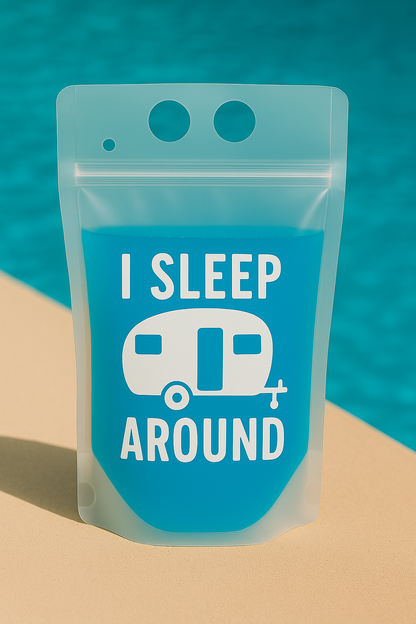 Adult Camping Juice Pouches - Funny Reusable Drink Bag With Straw. 💥 Let’s Get Toasted, I Sleep Around, Happy Camper, and  Camping is My Happy Place 💥