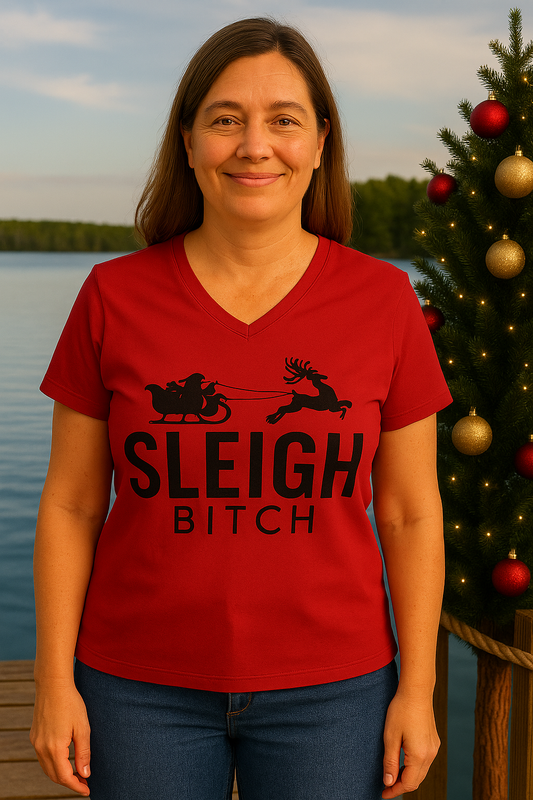 Funny Sleigh Bitch Christmas Shirt for Women - Red V-Neck Holiday Tee