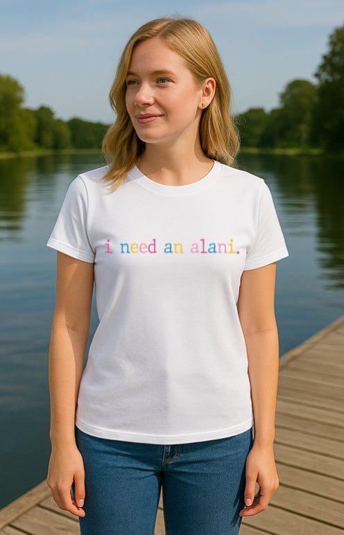 Alani T-shirt for Energy Drink Lovers That Say “I Need An Alani” ONLY $10 LAST ONE!