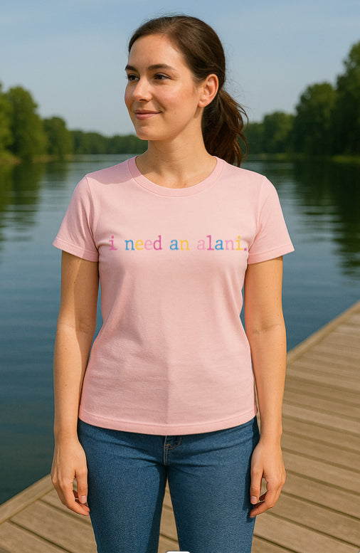 Alani T-shirt for Energy Drink Lovers That Say “I Need An Alani” ONLY $10 LAST ONE!